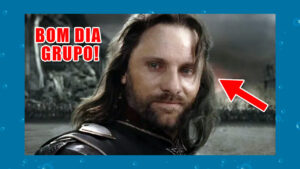 Aragorn e Bom dia Grupo!