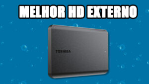 HD Externo – Melhor opção custo benefício